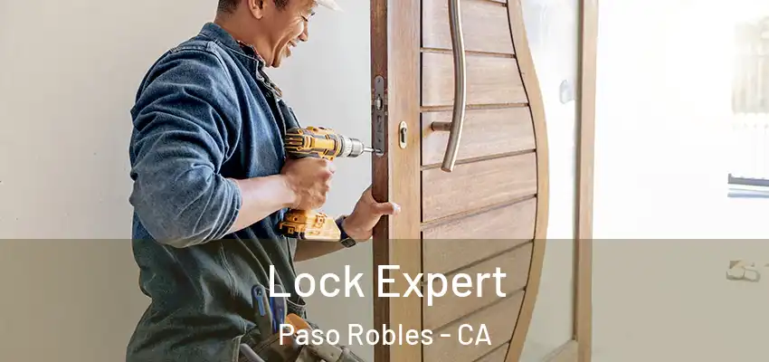  Lock Expert Paso Robles - CA